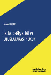 İklim Değişikliği ve Uluslararası Hukuk - On İki Levha Yayınları