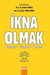 İkna Olmak: Kavramlar Yöntemler Örnekler - 1