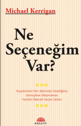 Ne Seçeneğim Var? - Kreatif Yayınları