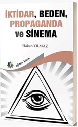 İktidar, Beden, Propaganda ve Sinema - 1