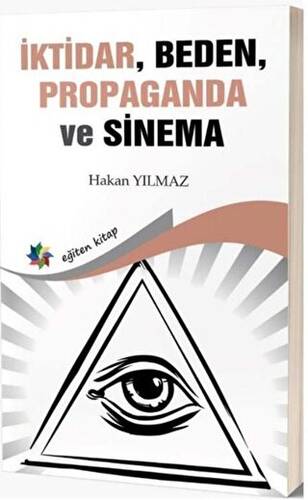 İktidar, Beden, Propaganda ve Sinema - 1