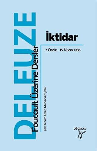 İktidar: Foucault Üzerine Dersler 7 Ocak - 15 Nisan 1986 - 1