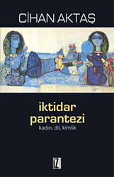 İktidar Parantezi - 1