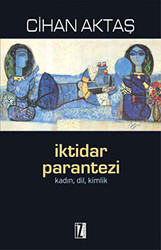 İktidar Parantezi - İz Yayıncılık