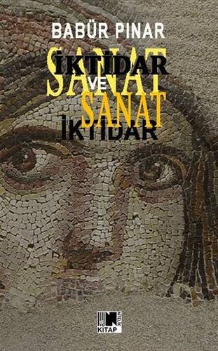 İktidar ve Sanat - 1