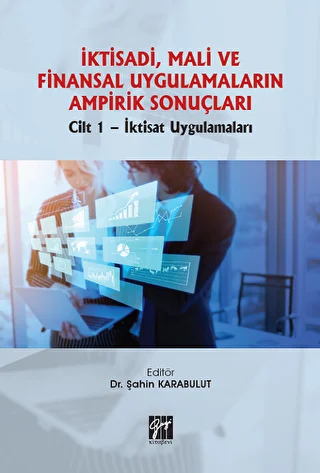 İktisadi, Mali ve Finansal Uygulamaların Ampirik Sonuçları - 1