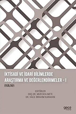 İktisadi ve İdari Bilimlerde Araştırma ve Değerlendirmeler I - 1