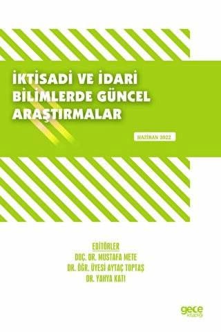 İktisadi ve İdari Bilimlerde Güncel Araştırmalar - 1