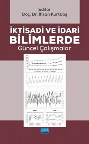 İktisadi ve İdari Bilimlerde Güncel Çalışmalar - 1