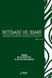 İktisadi ve İdari Bilimlerde Uluslararası Araştırma ve Derlemeler - Mart 2023 - 1