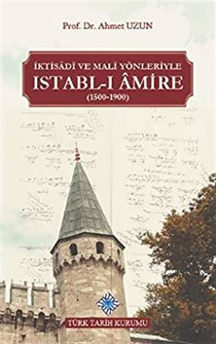 İktisadi ve Mali Yönleriyle Istabl-ı Amire 1500-1900 - 1