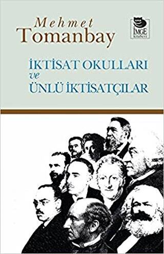 İktisat Okulları Ve Ünlü İktisatçılar - 1