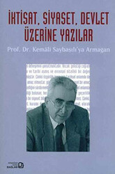 İktisat, Siyaset, Devlet Üzerine Yazılar - 1