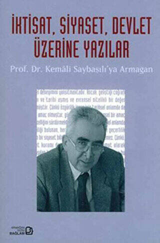İktisat, Siyaset, Devlet Üzerine Yazılar - 1
