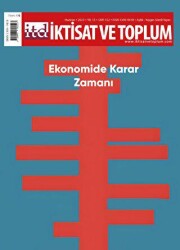 İktisat ve Toplum Dergisi 152. Sayı: Ekonomide Karar Zamanı - 1