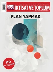 İktisat ve Toplum Dergisi 157. Sayı: Plan Yapmak - 1