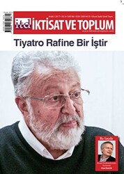 İktisat ve Toplum Dergisi Sayı: 86 Aralık 2017 - 1