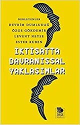 İktisatta Davranışsal Yaklaşımlar - 1