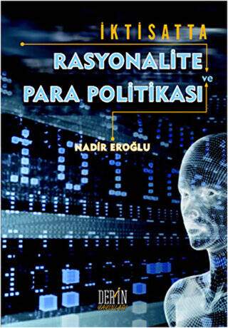 İktisatta Rasyonalite ve Para Politikası - 1