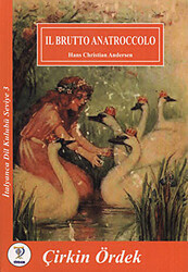Il Brutto Anatroccolo - Çirkin Ördek - 1