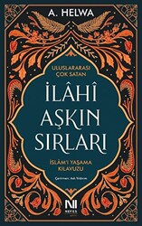 İlahi Aşkın Sırları - İslam’ı Yaşama Kılavuzu - Nefes Yayıncılık