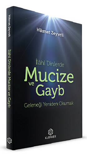 İlahi Dinlerde Mucize ve Gayb - 1