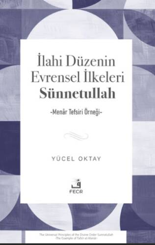 İlahi Düzenin Evrensel İlkeleri Sünnetullah - 1