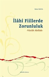 İlahi Fiillerde Zorunluluk - 1