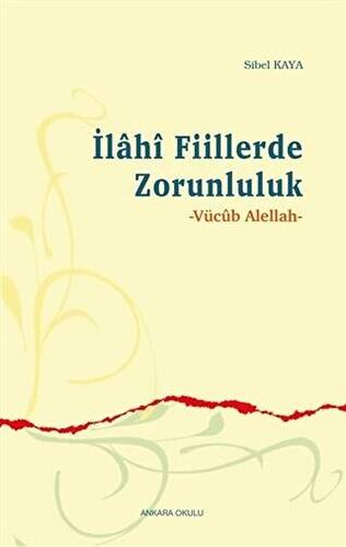İlahi Fiillerde Zorunluluk - 1