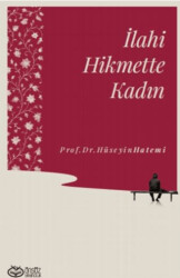İlahi Hikmette Kadın - Önsöz Yayıncılık