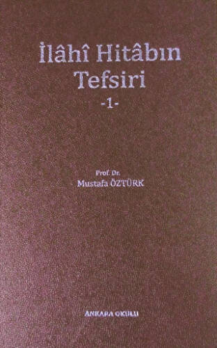 İlahi Hitabın Tefsiri - 1 - 1