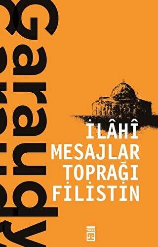 İlahi Mesajlar Toprağı Filistin - 1