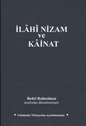 İlahi Nizam ve Kainat Günümüz Türkçesi - 1