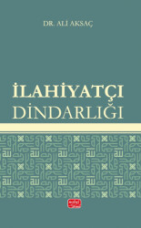 İlahiyatçı Dindarlığı - Nobel Bilimsel Eserler