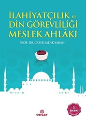 İlahiyatçılık ve Din Görevliliği Meslek Ahlakı - 1