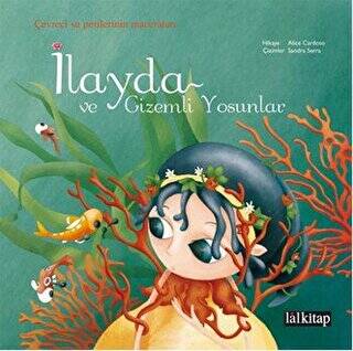 İlayda ve Gizemli Yosunlar - 1