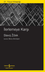 İlerlemeye Karşı - İş Bankası Kültür Yayınları