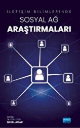 İletişim Bilimlerinde Sosyal Ağ Araştırmaları - 1