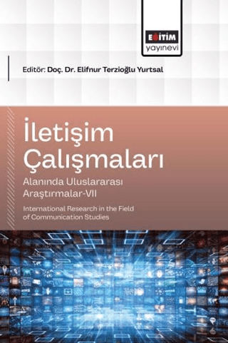 İletişim Çalışmaları Alanında Uluslararası Araştırmalar - 7 - 1