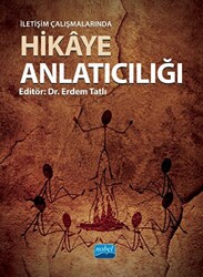 İletişim Çalışmalarında Hikâye Anlatıcılığı - 1