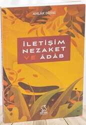 İletişim, Nezaket ve Adab - 1