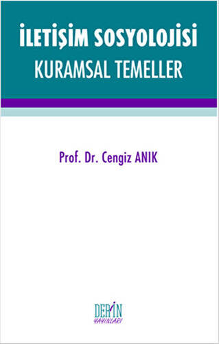 İletişim Sosyolojisi Kuramsal Temeller - 1