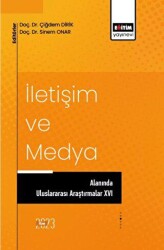 İletişim ve Medya Alanında Uluslararası Araştırmalar XVI - 1