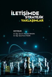 İletişimde Stratejik Yaklaşımlar - Necmettin Erbakan Üniversitesi Yayınları