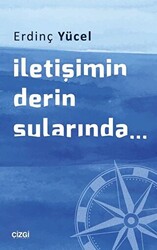 İletişimin Derin Sularında... - 1