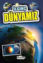 İlginç Dünyamız - 1