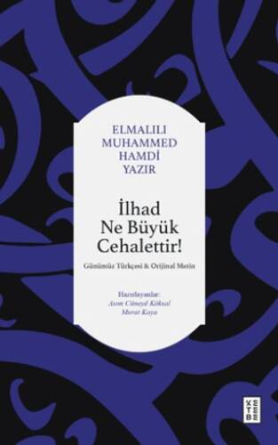İlhad Ne Büyük Cehalettir - 1