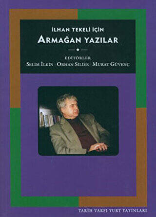 İlhan Tekeli İçin Armağan Yazılar - 1