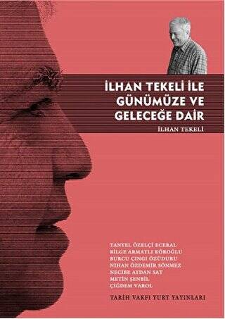 İlhan Tekeli ile Günümüze ve Geleceğe Dair - 1