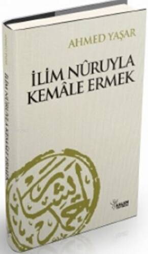 İlim Nuruyla Kemale Ermek - 1